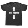 Two Seater Funny Sarcastic Text Print T Shirt Unisex Crew Neck Short Sleeve Casual Streetwear Tees Tops for Men Women Humor Meme Fans Daily Outfit
