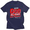 Male With God All Things Are Possible T Shirt Streetwear Short Sleeves Pure Cotton Colthing Casual Design Graphic Tee Tops