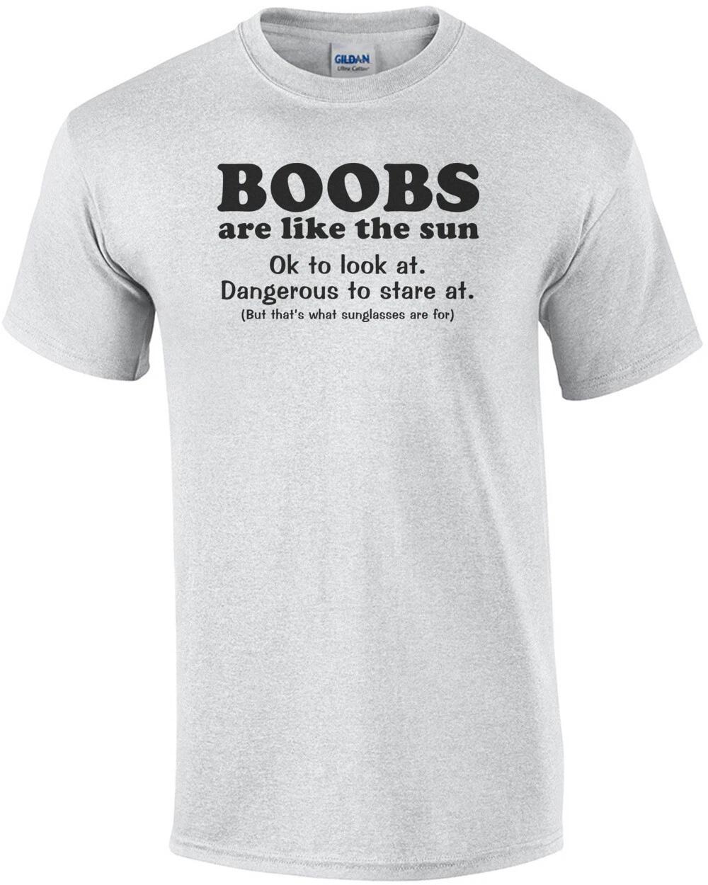 Boobs Are Like The Sun Shirt M