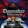 Doomsday Warriors by D C Corrigan Hardback Book 9781954368590