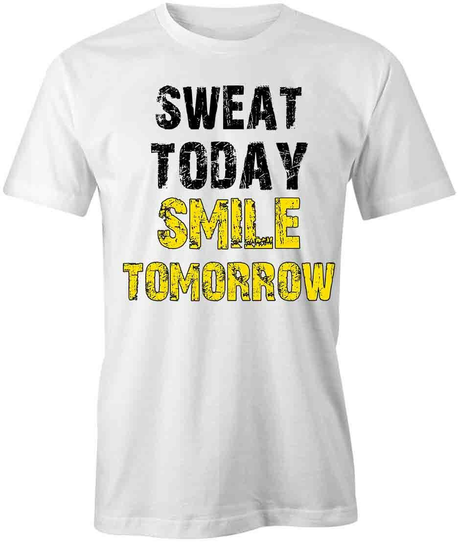 SWEAT TODAY SMILE TOMORROW TShirt Tee Short-Sleeved Cotton CLOTHING S1WSA647 L