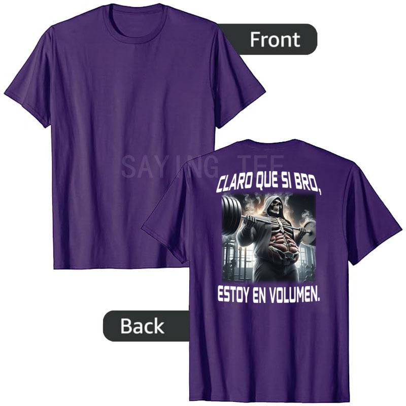 CLARO QUE SI BRD ESTOY EN VOLUMEN Funny GYM T-SHIRT Men's Fashion Fitness Exercise Graphic Outfit Short Sleeve Saying Tee Tops