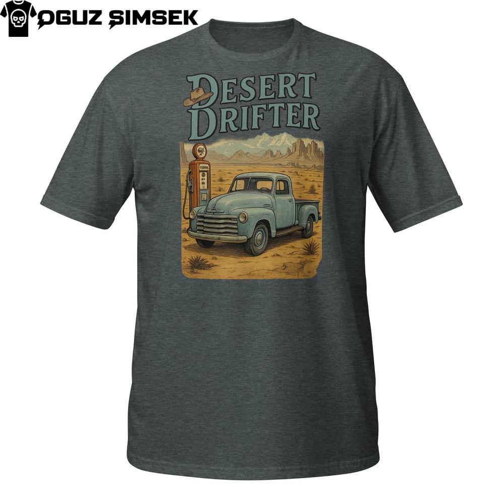 

Desert Drifter Vintage Pickup Truck T-Shirt | Western Gas Station Graphic Tee 4XL