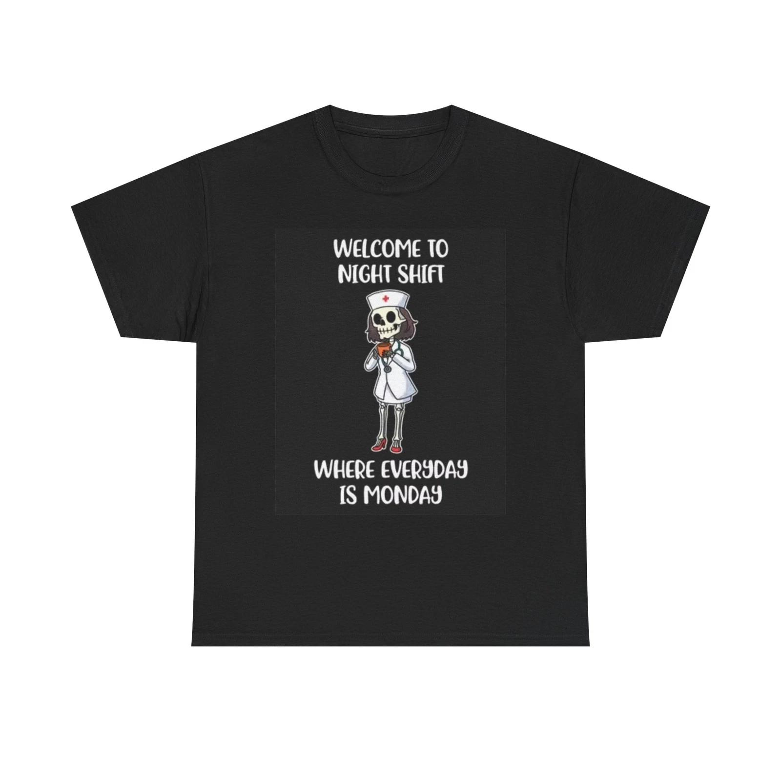 Men s and Women s T-shirts Welcome To The Night shift Nurse Funny XXL