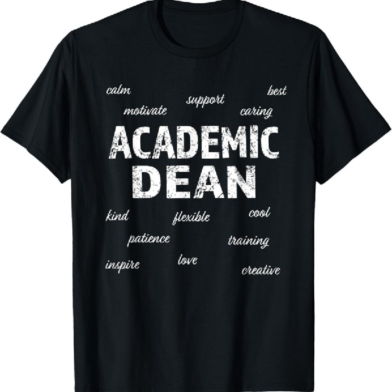 

Academic Dean Tshirt Funny Gift T-Shirt XXXXXL