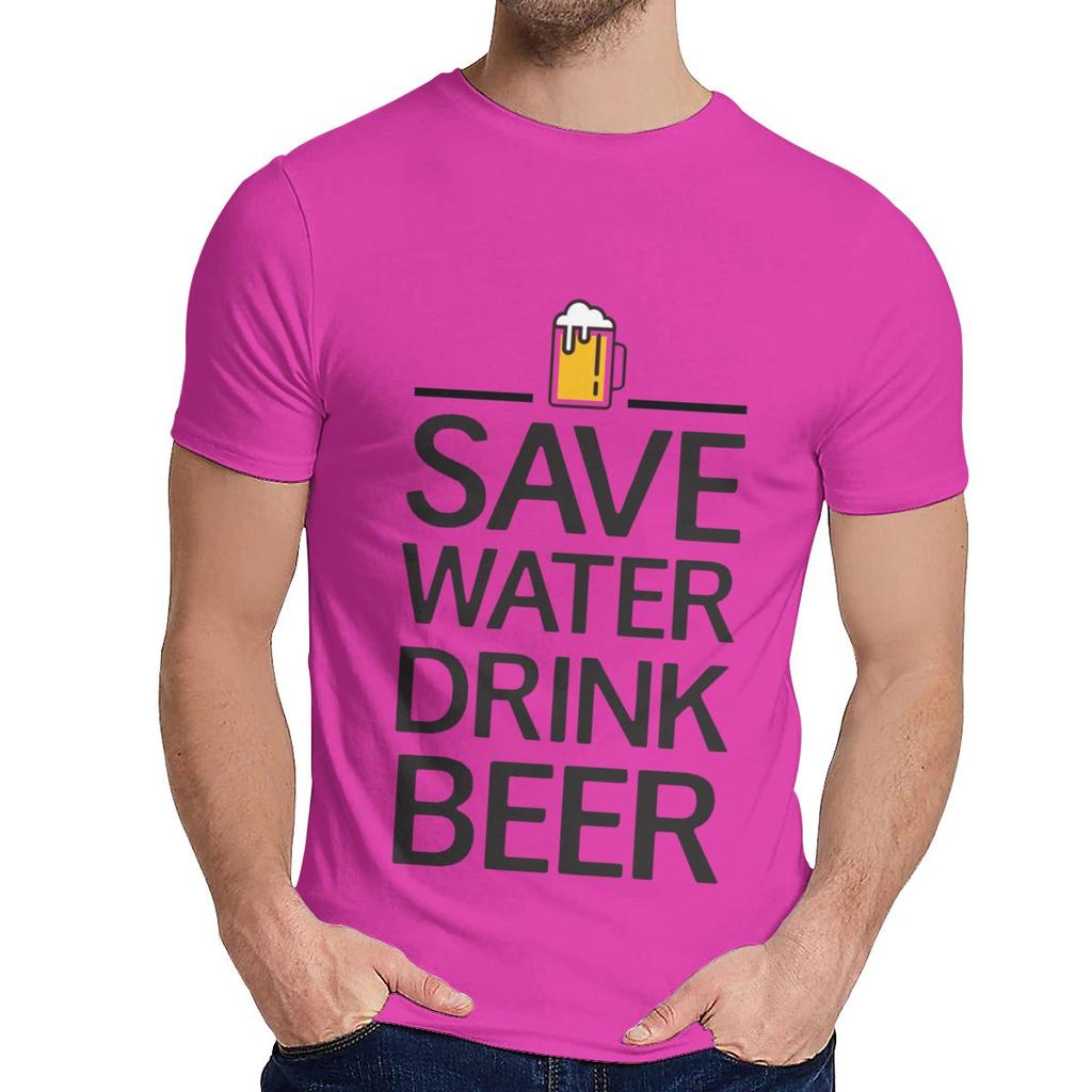 Cotton Save Water Drink Beer Short Sleeve Unisex Hip Hop Nice Classic O Neck Top T