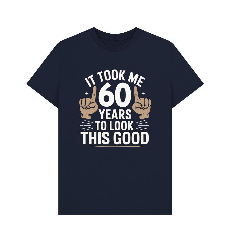 Unisexs Summer Loose Cotton Casual Tshirt with Design It Took Me 60 Years To Look This Good Funny 60th Birthday Tshirt