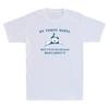 My Tummy Hurts But Im Being Really Brave About It Funny Bear Meme Unisexs Tshirt