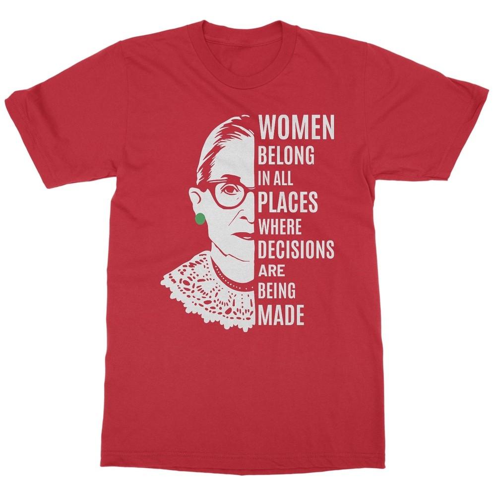 

RBG Quote Women Belong Where Decisions Are Made Unisex T-Shirt Unisex T-Shirt XXL