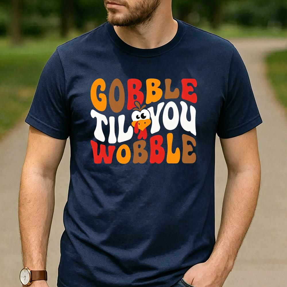 Funny Thanksgiving Family Tee Gobble Til You Wobble Retro Colorful Turkey Face Letter Graphic Unisex Cotton Casual TShirt