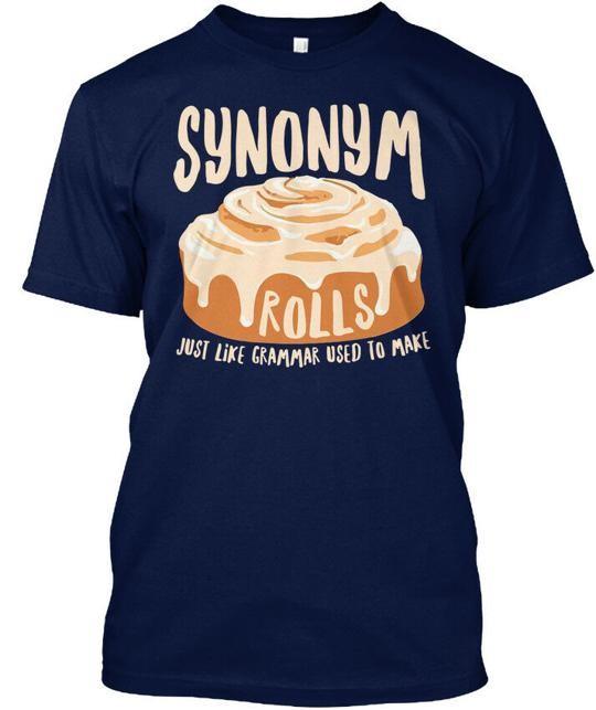 Funny Synonym Rolls Grammar English T-Shirt Made in the USA Size S to 5XL L