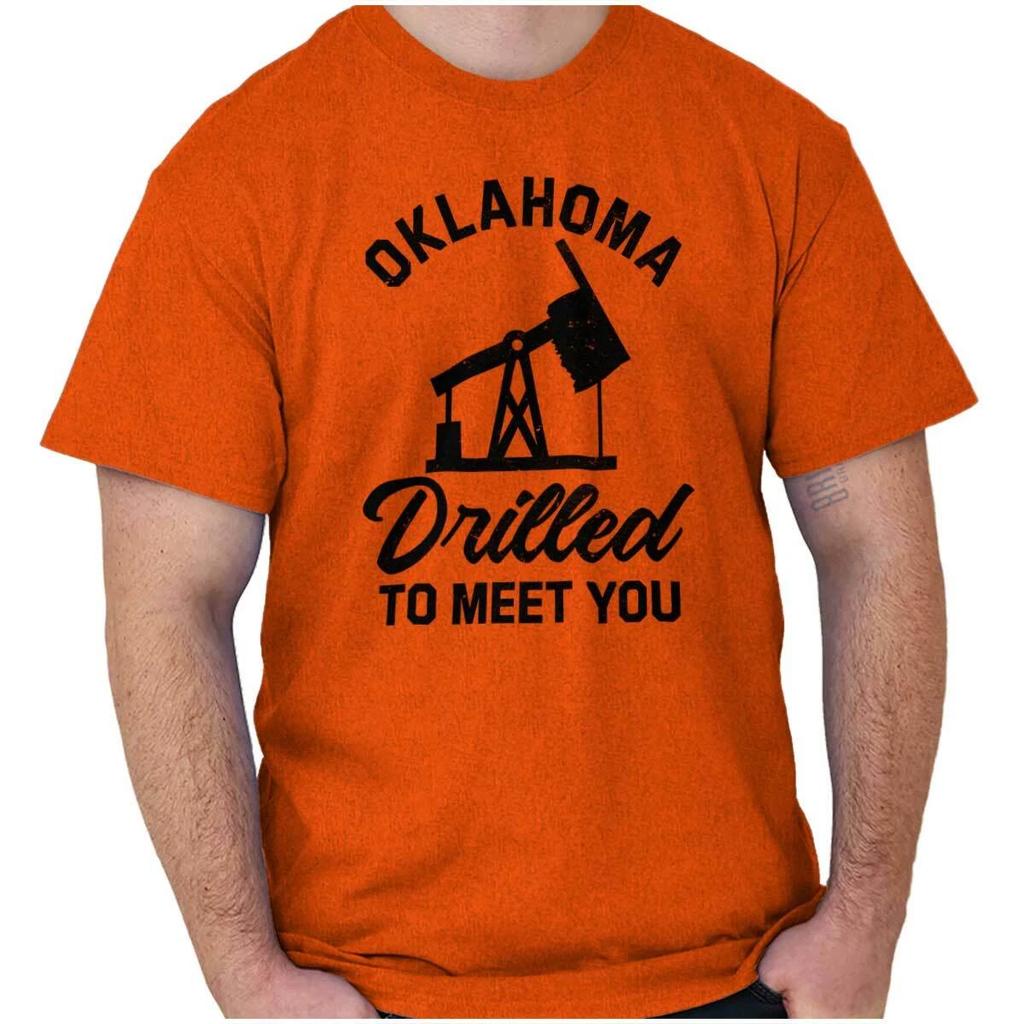 Oklahoma Drilled to Meet You Womens or Mens Crewneck T Shirt Tee
