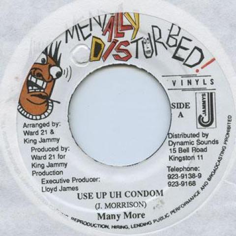 

7inch Record MANY MORE - Use Up Your Condom Mentally Distur 1997 Jamaica Reggae, Ska & Dub