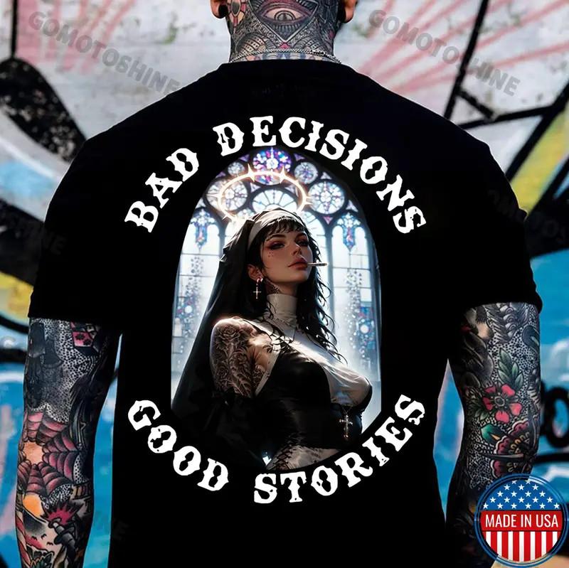 BAD DECISIONS GOOD STORIES Sexy Nun Print Men s Unisex T-Shirt XXXXL