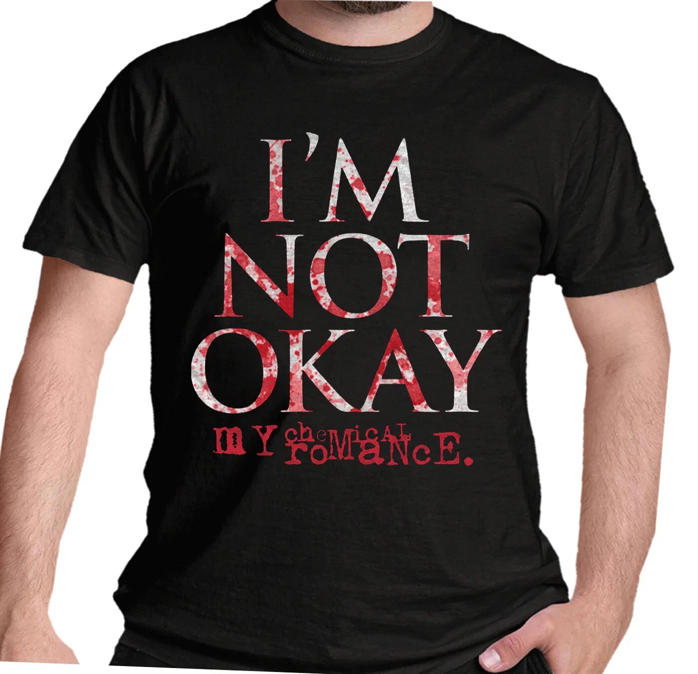 

Official My Chemical Romance T Shirt Not OK Okay Black Pop Punk New Small to 2XL 3XL