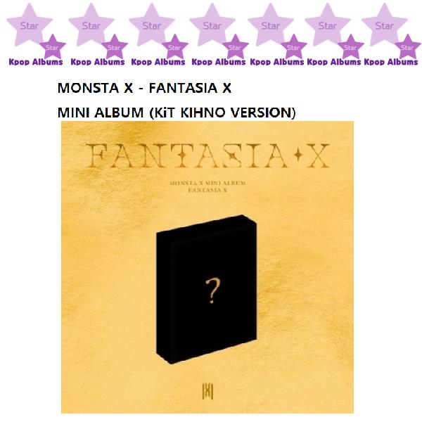 

MONSTA X - FANTASIA X / Мини-альбом (KiT Kihno VerSION) (kpop)