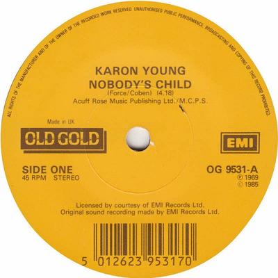 7-Zoll Schallplatte KAREN YOUNG / WHITE PLAINS - Nobody's Child / When You Are A Kin OG9531 Old Gold 1985 UK Pop Gebraucht