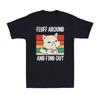 Fluff Around And Find Out Funny Cat Lover Gift Vintage Men's T-Shirt Tee T-shirt