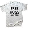 Novelty Awesome Free Hugs Just Ask Joke Funny Sarcastic 100% Cotton Casual Short Sleeve T-shirts Women Men