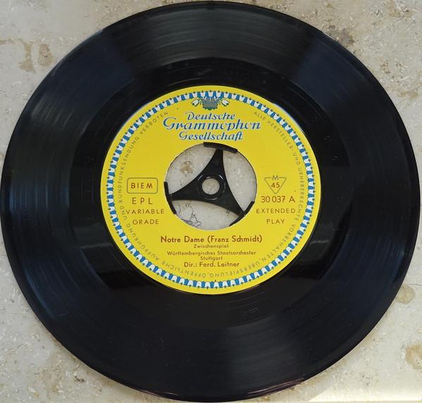 

7inch Record FRANZ SCHMIDT / ERMANNO WOLF-FERRAR - Notre Dame / Der Schmuck Der Madonn 30037 DEUTSCHE GRAMMO Germany Classical Used