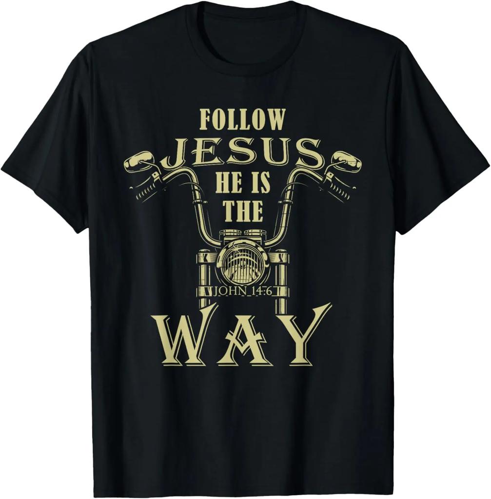 2025 new model Follow Jesus He Is The Way Christian Motorcycle Gospel r T-Shirt Graph T Shirts Mens Clothing Customizable Ropa H