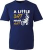 A Little Dirt Never Hurt Biker Funny Tshirt Dirt Bike Lovers Gamers Unisex Top