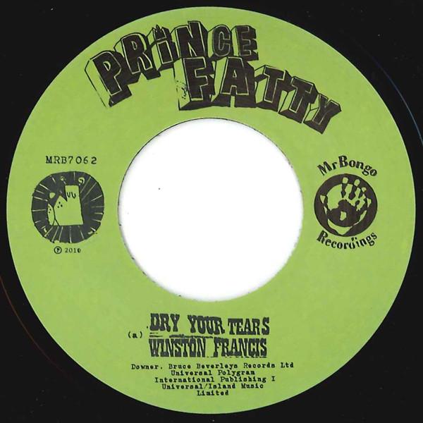 

7inch Record PRINCE FATTY Dry Your Tears Christopher Columb MRB7062 Mr Bongo 2010 UK Reggae Ska Dub Used
