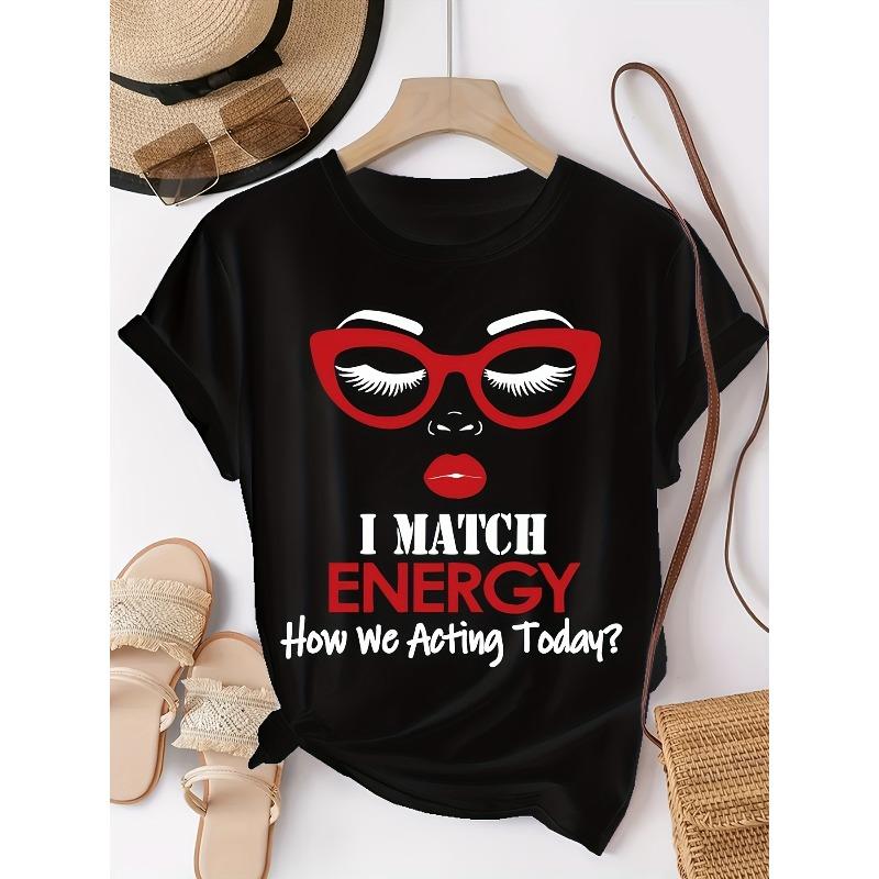 European sizes Women'S Casual Short Sleeve T-Shirt with Bold "I MATCH ENERGY" Graphic Print - Round Neck