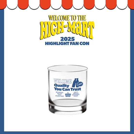 

Pre-order 2025 HIGHLIGHT Fan Con Welcome to the HIGH-MART Glass