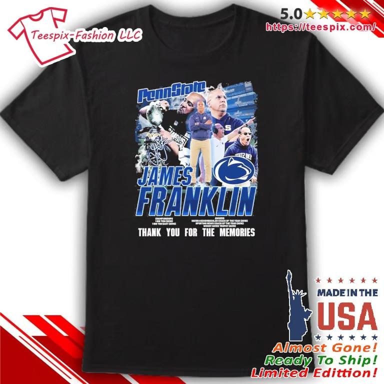 Penn State James Franklin Thank You For The Memories Shirt Unisex T-Shirt XXXXL