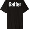 Gaffer Shirt Film Crew Film Staff Movie Making Gift Premium T-Shirt,Comfortable Pure Cotton