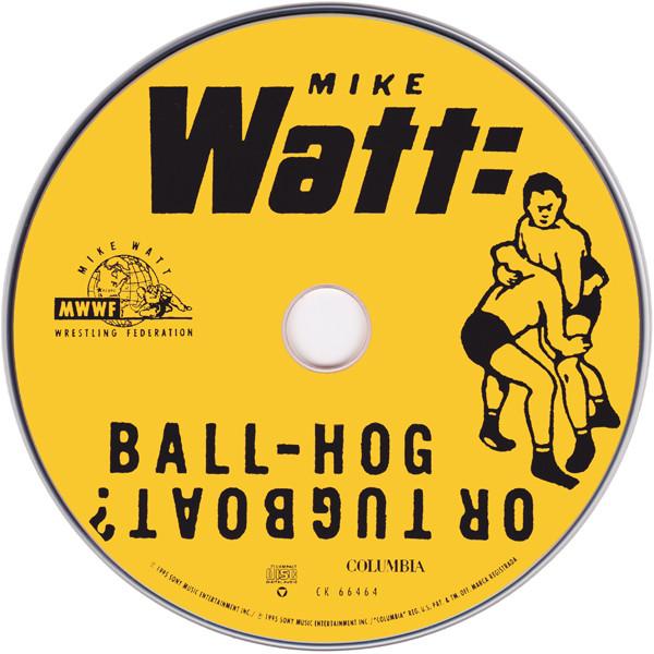 

CD MIKE WATT - Ball-Hog Or Tugboat CK66464 Columbia 1995 US Rock Used
