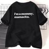 Im A Mommy Mamacita Funny T Shirt for Mom Mother Casual Cotton Short Sleeve TV Fans Clothes Harajuku Cotton Short Sleeve Tops