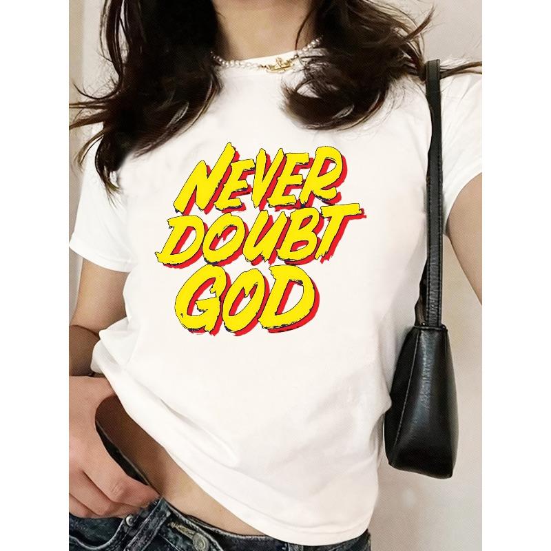 

European sizes Never Doubt The Slogan Of God Short Sleeved Round Neck T-shirt, with A Certain Thickness Suitable S белый