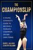 The The Championslip : A Young Gymnast's Guide To Become a Fearless Champion On Her Own Terms Book
