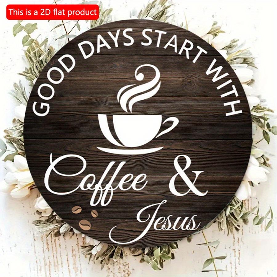 2D flat 20*20cm 1pc Good Days Stay With Coffee&Jesus Rustic Decor for Coffee Bar, Coffee Theme good quality Wooden Round Plaque, Suitable for living