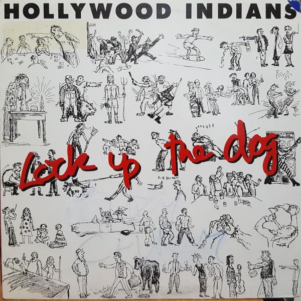 Виниловая пластинка HOLLYWOOD INDIANS Lock Up The Dog PF18 RULING FACTOR 1987 США Рок Б/у
