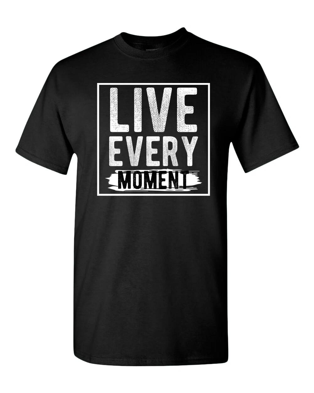 Live Every Moment T-Shirt, Casual T-Shirts Motivational T-Shirts 4XL
