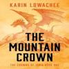 La Couronne de la Montagne par Karin Lowachee Livre de poche 9781837862399
