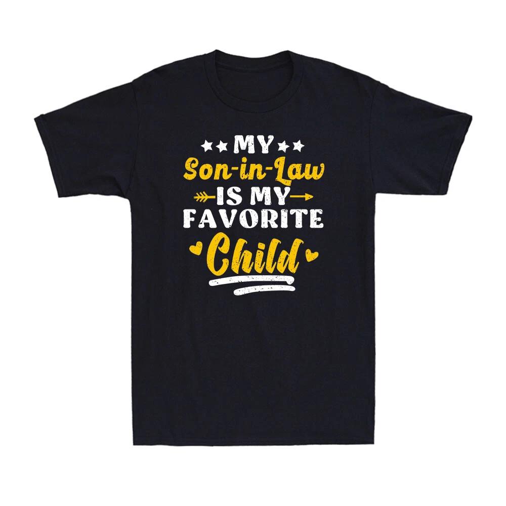 My Son In-Law Is My Favorite Child Funny Family Humor Vintage Men s T-Shirt M