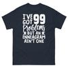 I’ve Got 99 Problems But an Enneagram Ain’t One Personality Men's Classic Tee