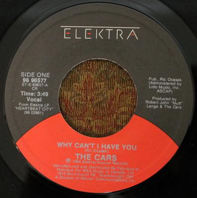 7-Zoll-Schallplatte CARS Why Cant I Have You 9696577 ELEKTRA 1985 Kanada Dance Electronica Gebraucht