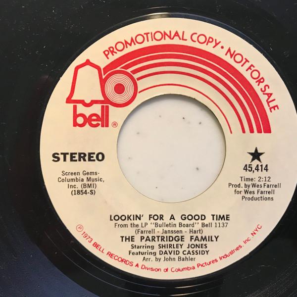

7inch Record PARTRIDGE FAMILY Lookin For A Good Time 45414PROMO BELL RECORDS 1973 US Rock Used