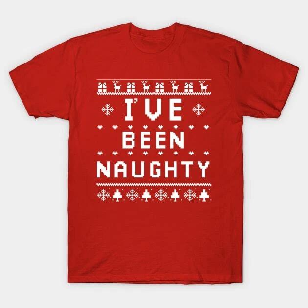 I ve been naughty Made in Australia T-Shirt 3XL