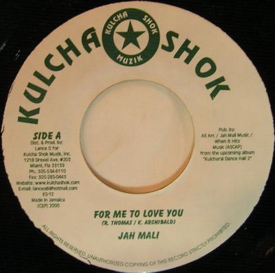 7inch Record JAHMALI - For Me To Love You KS12 Kulcha Shok Muz 2000 Jamaica Reggae, Ska & Dub Used