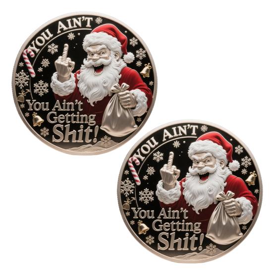 You Ain't Getting Shit Coin Funny Santa Claus Middle Finger Coin Novelty Metal Christmas Commemorative Challenge Coin Gag Gift for Friends