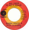 7inch Record BOBBIE GENTRY  GLEN CAMPBELL  All I Have To Do Is Dream 2745 Capitol Records 1970 US Rock Used