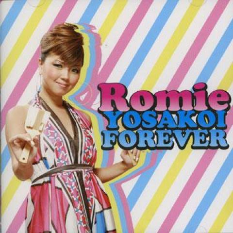 

CD ROMIE Yosakoi Forever BACD009 Bacchanal JPN 2008 Japan Japanese Club Dance