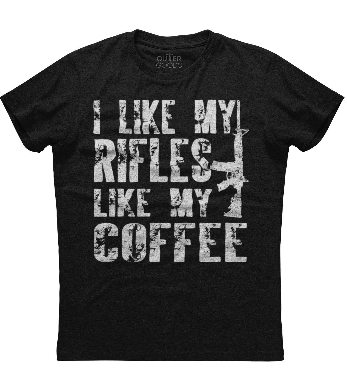 I Like My Rifles Like My Coffee Unisex Black T-Shirt M