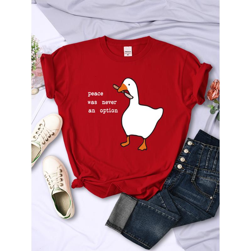Peace Was Never An Option Goose Cartoon Print Female Tops Creative Summer Tee Shirts Fashion New T Shirt Sport Women Clothes